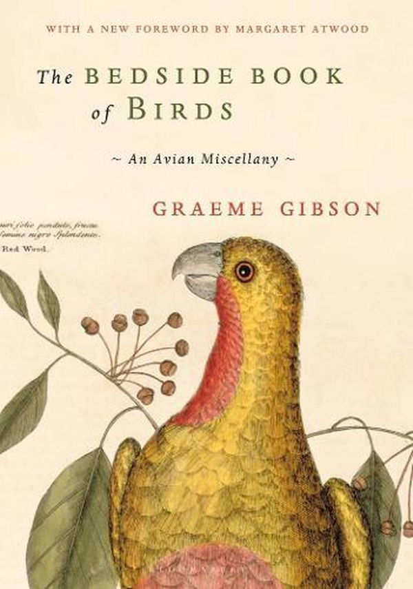 Cover Art for 9781526633675, Bedside Book of Birds by Graeme Gibson