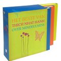 Cover Art for 9789025904852, Het beste van Thich Nhat Hanh over mindfulness (geschenkbox div. titels): bezinning voor elk moment van de dag by Nhat Hanh, Thich Nhat Hanh