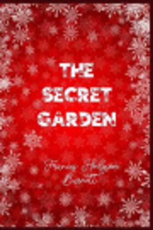 Cover Art for 9798574676462, The Secret Garden by Frances Hodgson Burnett