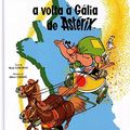 Cover Art for 9789724138947, A Volta à Gália de Astérix by R./Uderzo Goscinny