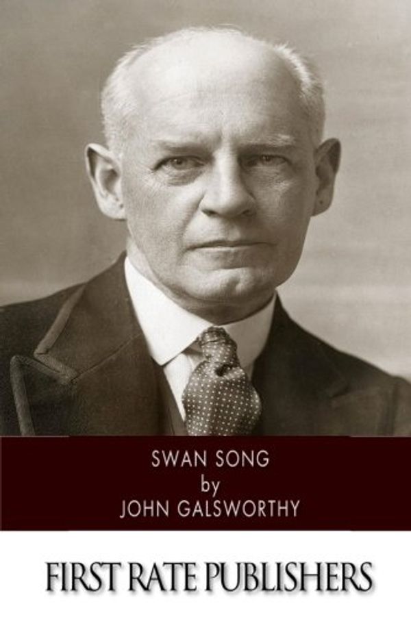 Cover Art for 9781518804625, Swan Song by John Galsworthy