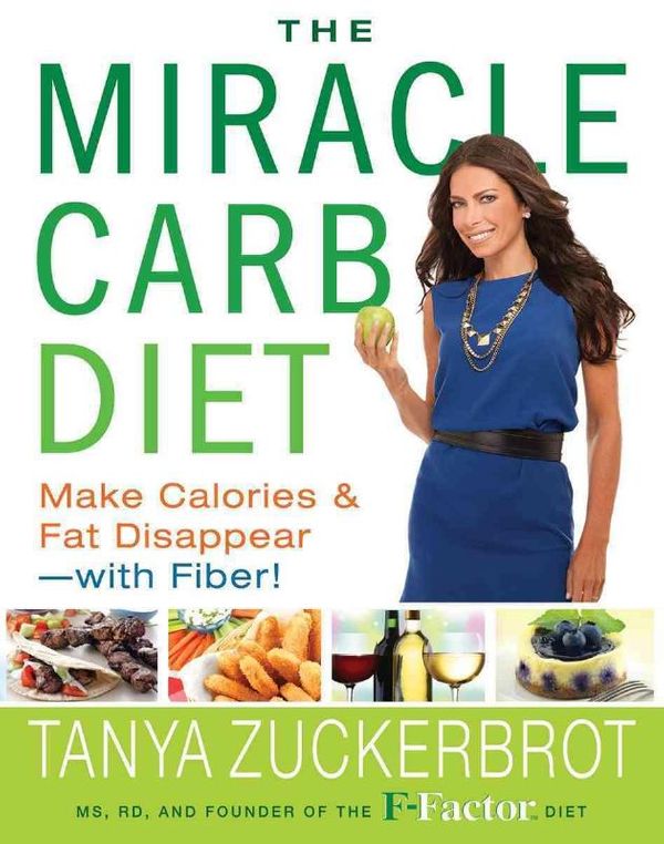 Cover Art for 9781401324629, Slim for Life the F-Factor Way: Eat More, Lose More, and Never Feel Hungry Again--with Fiber! by Zuckerbrot, Tanya
