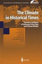 Cover Art for 9783540206019, The Climate in Historical Times: Towards a Synthesis of Holocene Proxy Data and Climate Models (GKSS School of Environmental Research) by Hubertus Fischer