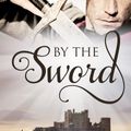 Cover Art for 9780857992369, By The Sword by Alison Stuart