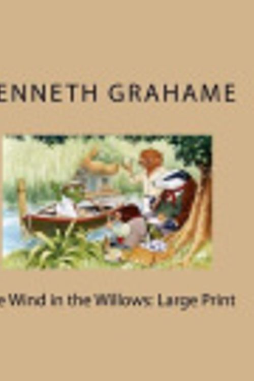 Cover Art for 9781727711677, The Wind in the Willows by Kenneth Grahame