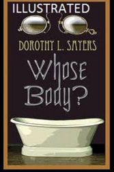 Cover Art for 9798553224677, Whose Body? Illustrated by Dorothy L. Sayers by Dorothy L. Sayers