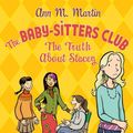 Cover Art for 9780545600132, The Baby-Sitters Club Graphix #2: The Truth About Stacey by Ann Martin, Ann M. Martin
