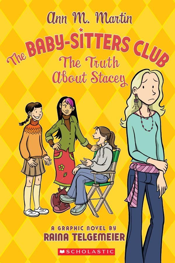 Cover Art for 9780545600132, The Baby-Sitters Club Graphix #2: The Truth About Stacey by Ann Martin, Ann M. Martin