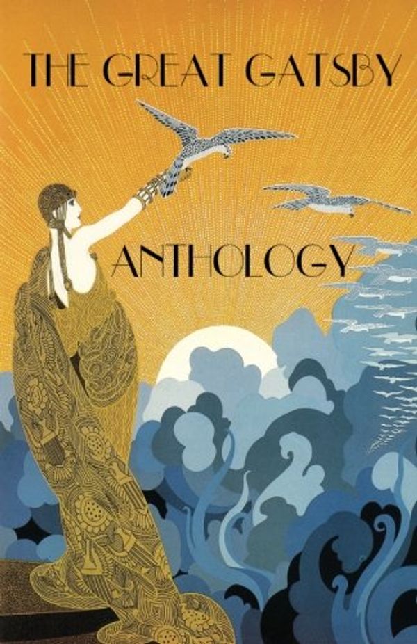 Cover Art for 9780692427064, The Great Gatsby Anthology: Poetry & Prose Inspired by F. Scott Fitzgerald's Novel: Volume 11 (Silver Birch Press Anthologies) by Silver Birch Press