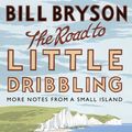 Cover Art for 9780552779845, The Road to Little Dribbling by Bill Bryson