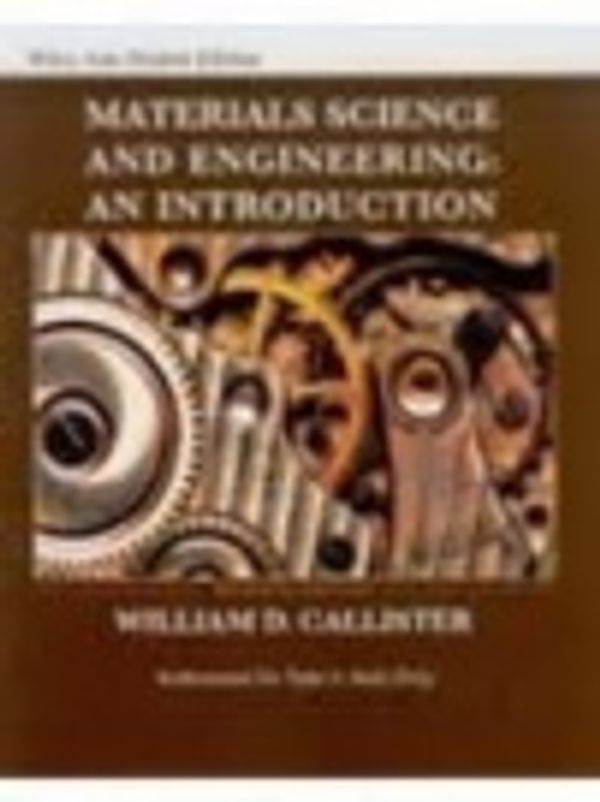 Cover Art for 9780470041628, Materials Science and Engineering: An Introduction by William D. Callister