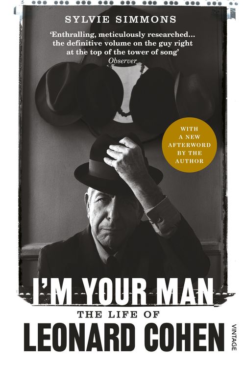 Cover Art for 9780099549321, I'm Your Man: The Life of Leonard Cohen by Sylvie Simmons