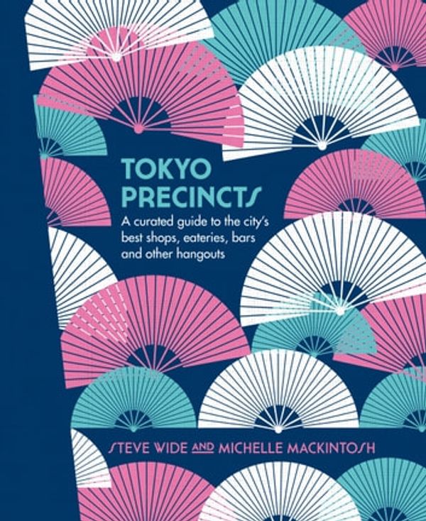 Cover Art for 9781743585313, Tokyo Precincts by Steve Wide, Michelle Mackintosh