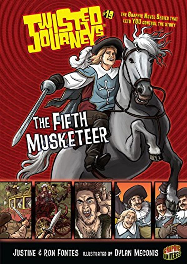 Cover Art for B00HNXBOXY, The Fifth Musketeer: Book 19 (Twisted Journeys ®) by Justine Fontes, Ron Fontes