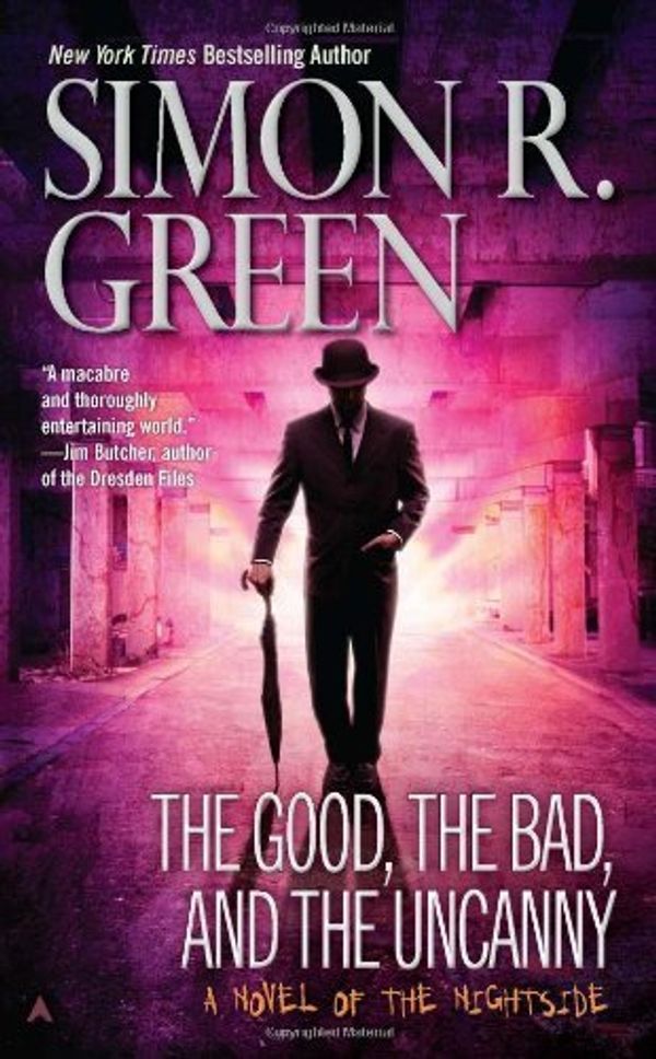 Cover Art for B00HTCO76K, The Good, the Bad, and the Uncanny (Nightside) by Green, Simon R. (2010) Mass Market Paperback by Simon R. Green