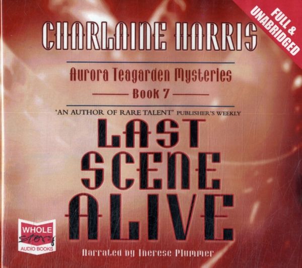 Cover Art for 9781407468204, Last Scene Alive by Charlaine Harris