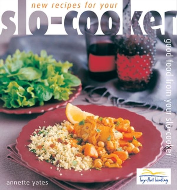 Cover Art for 9780572036744, New Recipes for your Slo Cooker by Annette Yates