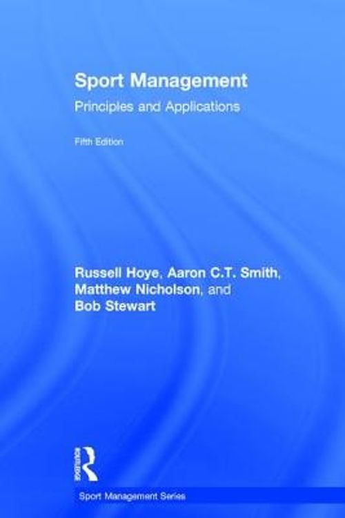 Cover Art for 9780815385172, Sport ManagementPrinciples and Applications by Russell Hoye
