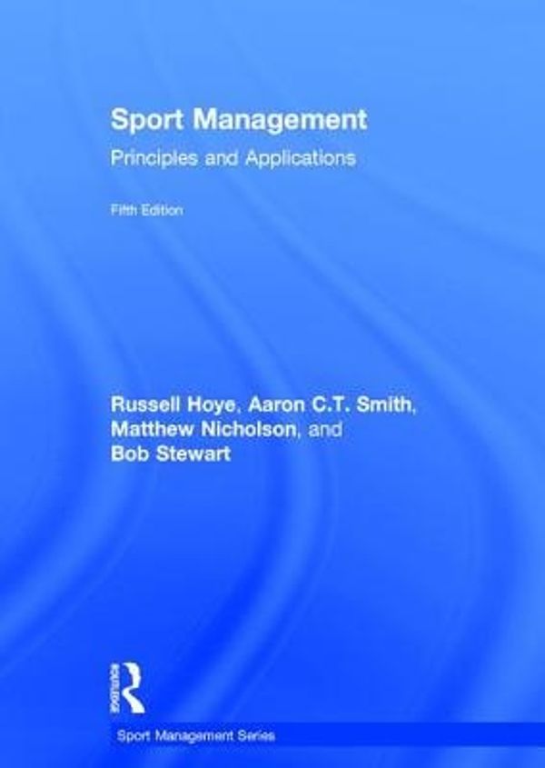 Cover Art for 9780815385172, Sport ManagementPrinciples and Applications by Russell Hoye