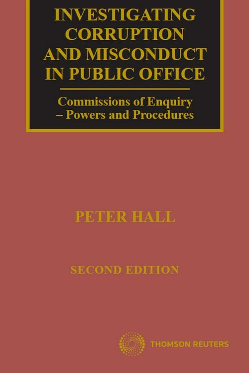 Cover Art for 9780455232140, Investigating Corruption and Misconduct in Public Office 2e by Peter Hall