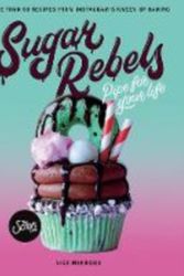 Cover Art for 9781743795019, Sugar Rebels by Nick Makrides