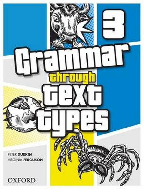 Cover Art for 9780195560381, Grammar Through Text Types 3 by Durkin, Sperring, Ferguson
