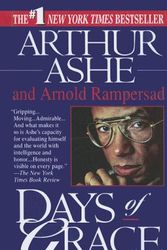 Cover Art for 9780606310840, Days of Grace by Arthur Ashe, Arnold Rampersad
