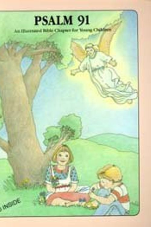 Cover Art for 9781879099043, Psalm 91: New King James Version : an illustrated Bible chapter for young children by David Meyer