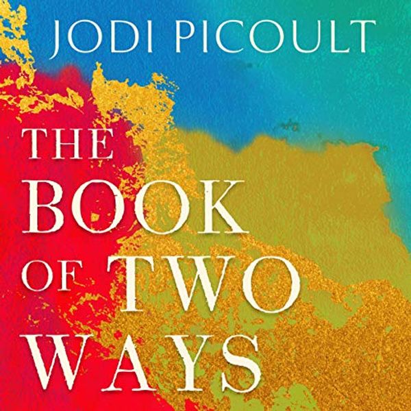 Cover Art for B08428N5QF, The Book of Two Ways by Jodi Picoult