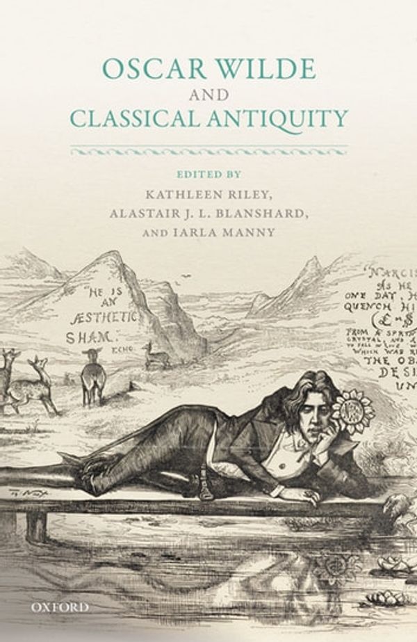 Cover Art for 9780192506252, Oscar Wilde and Classical Antiquity by Unknown