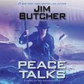 Cover Art for 9780593290705, Peace Talks by Jim Butcher