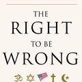 Cover Art for 9780307718112, The Right to Be Wrong by Kevin Seamus Hasson