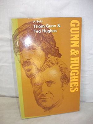 Cover Art for 9780050028544, Thom Gunn and Ted Hughes by Alan Bold