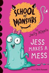 Cover Art for 9781760507411, Jess Makes A Mess: School of Monsters (Volume 10) by Sally Rippin