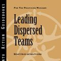 Cover Art for 9781932973235, Leading Dispersed Teams by E.  Michael Kossler