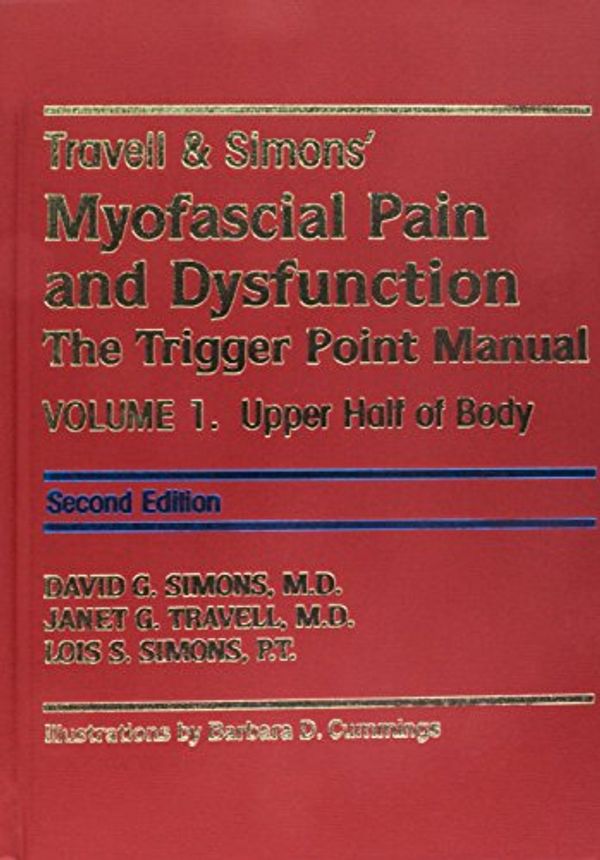 Cover Art for 9780683307719, Travell and Simon's Myofascial Pain and Dysfunction: v. 1 & v. 2 by Simons Travell