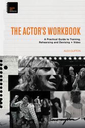 Cover Art for 9781472530042, The Actor's WorkbookA Practical Guide to Training, Rehearsing and D... by Alex Clifton