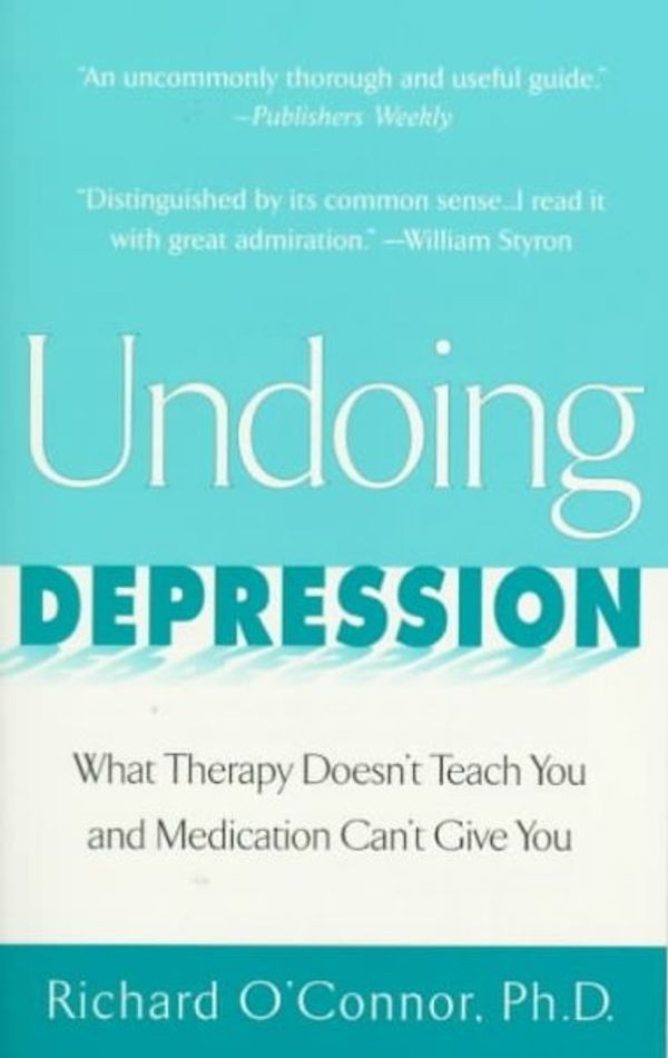 Cover Art for 9780425166796, Undoing Depression by Richard O'Connor