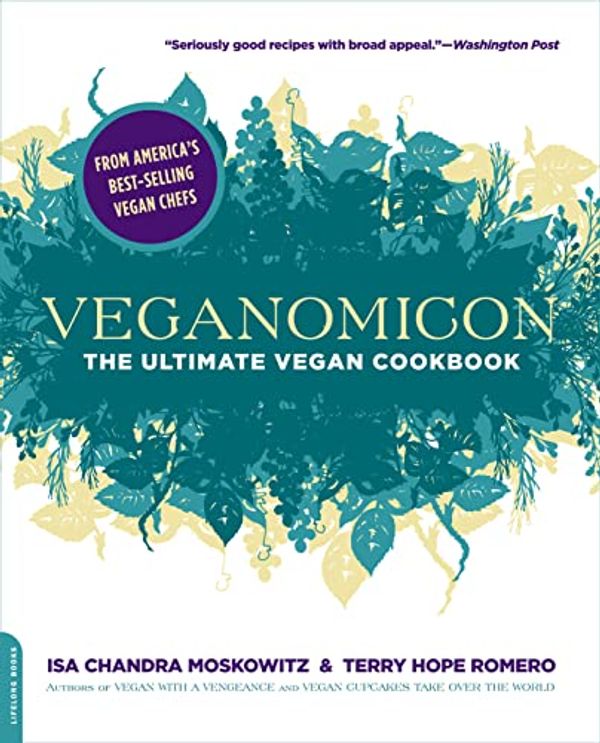 Cover Art for 9780738213316, Veganomicon by Isa Chandra Moskowitz, Terry Hope Romero