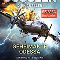 Cover Art for 9783734106156, Geheimakte Odessa: Ein Dirk-Pitt-Roman by Clive Cussler, Dirk Cussler