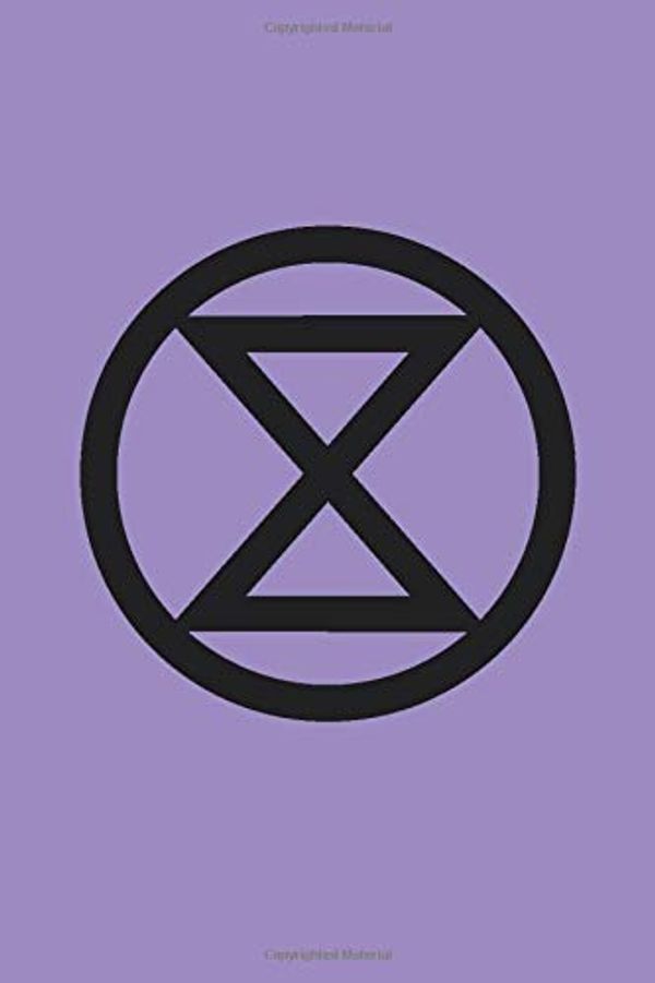 Cover Art for 9781700128645, Extinction Rebellion Logo Journal With XR Badge Purple Mauve: Blank Lined 6x9" Notebook / Composition Book For Writing In (Ecological Climate Change Message) by Green Themes Collective