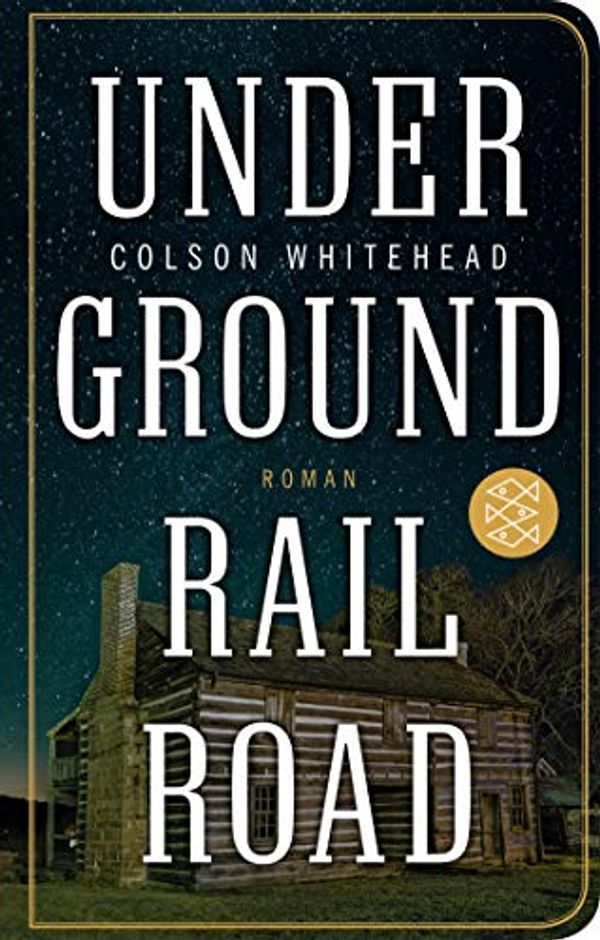 Cover Art for 9783596522279, Underground Railroad by Colson Whitehead