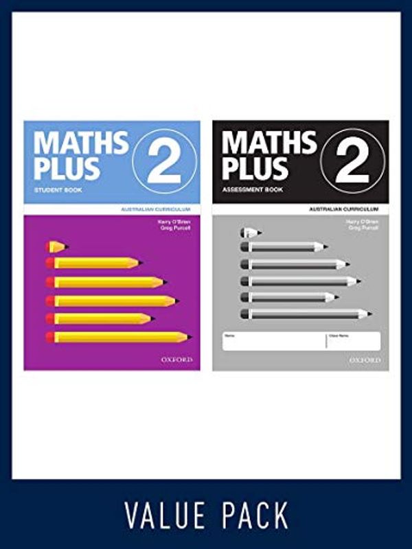 Cover Art for 9780190027162, Maths Plus Australian Curriculum Student and Assessment Book 2 Value Pack, 2020 by O Brien, Purcell