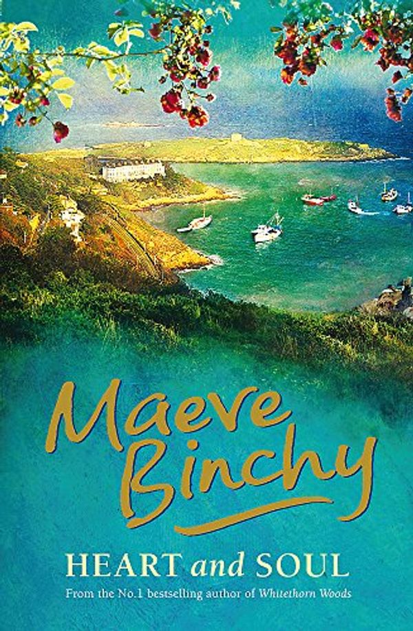 Cover Art for 9780752897509, Heart and Soul by Maeve Binchy