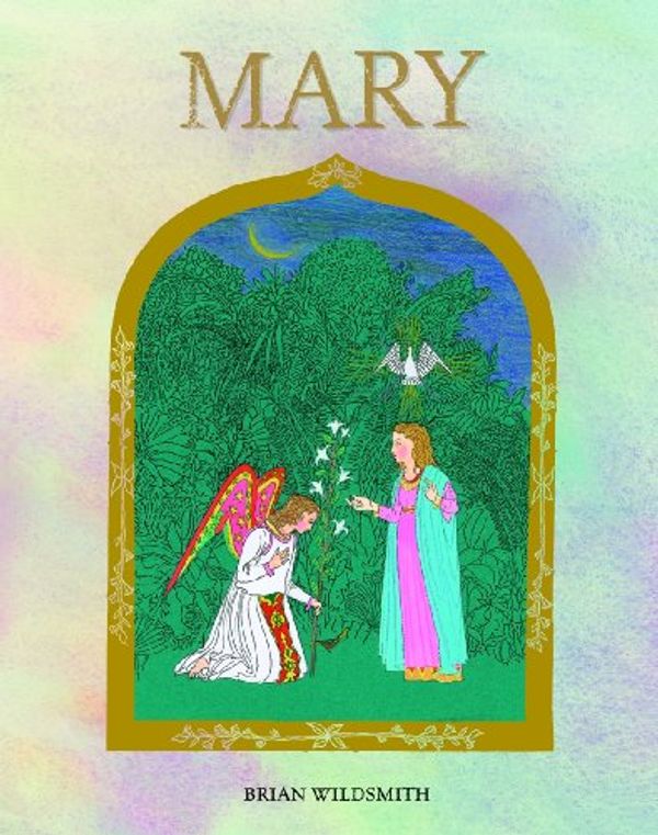 Cover Art for 9780192727343, Mary by Brian Wildsmith