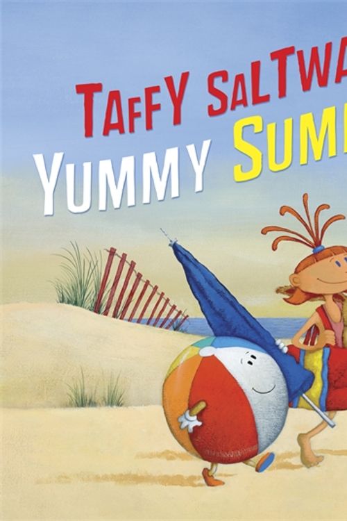 Cover Art for 9780307978929, Taffy Saltwater's Yummy Summer Day by Michael Paraskevas