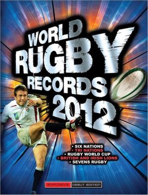 Cover Art for 9781847329585, World Rugby Records 2012 by Chris Hawkes