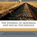 Cover Art for 9781178715071, The Journal of Abnormal and Social Psychology by American Psychological Association