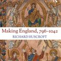 Cover Art for 9780429893179, Making England, 796-1042 by Richard Huscroft