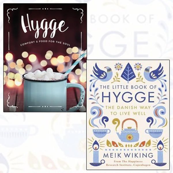 Cover Art for 9789123533404, Hygge Comfort & Food For The Soul and The Little Book of Hygge [Hardcover] 2 Books Bundle Collection - The Danish Way to Live Well by CookNation